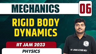 Rigid Body Dynamics  Mechanics 06  Physics  IIT JAM 2023 [upl. by Yenattirb]