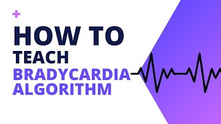 How to Teach Bradycardia Algorithm for ACLS [upl. by Inaliel]