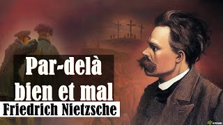 40  De lesprit libre  Pardelà bien et mal  Nietzsche  Livre Audio [upl. by Eugatnom]