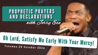 NSPPD LIVE TODAY  29 OCTOBER 2024  JERRY EZE TUESDAY MORNING PROPHETIC DECLARATIONS AND PRAYERS [upl. by Ellennahs]