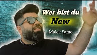 Wer bist du  Malek Samo Lyrics  2024 [upl. by Annavas]