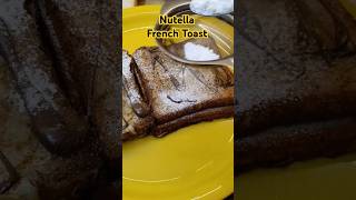 Nutella French ToastFrench Toastfoodshortsshortsfeedviralshorts [upl. by Jaquith367]