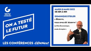 GEMNext 10 Bizarre vous avez dit bizarre  La Paix économique mode d’emploi par Dominique Steiler [upl. by Leone]