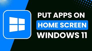 How to Put Apps on Home Screen Windows 11 [upl. by Yelahs]