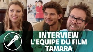 Interview Tamara — Léquipe nous parle de la genèse du film [upl. by Elspet]