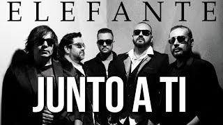 Elefante  Junto a Ti Official Video [upl. by Levania806]