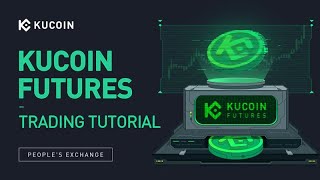 KuCoin Futures Trading Tutorial [upl. by Ailati125]