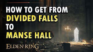 How to Get From Divided Falls to Midras Manse Hall Elden Ring DLC [upl. by Ahsaeym106]