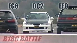 ENG CC B18C Battle  quotPhasequot Integra R DC2 vs quotK shiftquot Civic EG6 amp EF9 HV43 [upl. by Ahsoyem297]