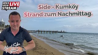 Side  Kumköy Strand zum Nachmittag Live [upl. by Neened841]