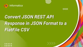 How to Convert JSON REST API Response in JSON Format to a FlatFile CSV using a Mapping [upl. by Graeme]