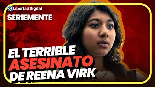 La terrible MUERTE de REENA VIRK en la miniserie UNDER THE BRIDGE [upl. by Aerdnaed]