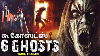 ௬ கோஸ்ட்ஸ் 6 GHOSTS  Tamil Dubbed Official Trailer Latest Horror Tamil Movie  Ray MacDonald [upl. by Anrym212]