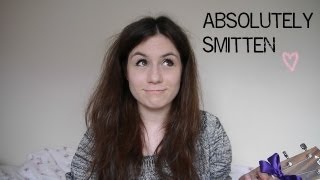 Absolutely Smitten  Original song [upl. by Searby]