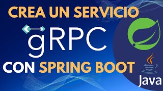 🚀 TUTORIAL Crea un servicio gRPC con Java y Spring Boot [upl. by Hays488]