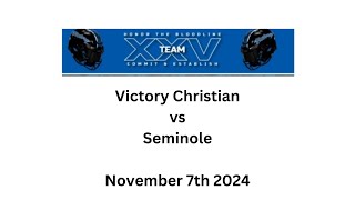 Victory Christian vs Seminole 1172024 [upl. by Mullins429]