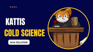 Kattis  Coldputer Science Solution Java [upl. by Elocan45]