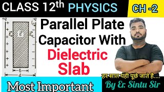 Capacitance of Parallel Plate Capacitor with Dielectric Slab Derivation  Class 12 Physics [upl. by Flyn91]