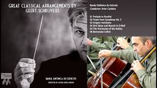 💿 Great Classical Arrangements by Geert Schrijvers  Banda Sinfónica do Exército [upl. by Peery]