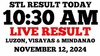 STL Result Today 1030AM Draw November 12 2024 STL Luzon Visayas and Mindanao LIVE Result [upl. by Kepner265]