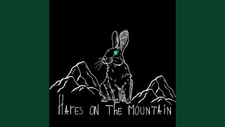 Hares On The Mountain [upl. by Nahej62]