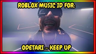 ODETARI  KEEP UP ROBLOX MUSIC IDCODE  OCTOBER 2024  WORKING [upl. by Xila199]