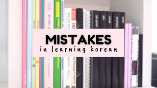 5 mistakes i’ve made when selflearning korean [upl. by Pollyanna]