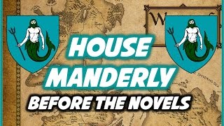 House Manderly Before the Novels [upl. by Adall849]