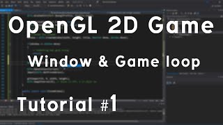 OpenGL C 2D Game Tutorial 1  Window amp Game loop [upl. by Renzo266]