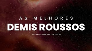 DEMIS ROUSSOS  Músicas Internacionais Antigas  AS MELHORES [upl. by Kenny752]