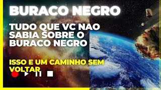 veja o que é um burraco negro do espaço [upl. by Bald]