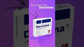 DORIXINA para que sirve la Dorixina  ForoTube [upl. by Neelyaj760]