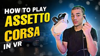 How to Play Assetto Corsa in VR with the Oculus Quest 2 [upl. by Avla]