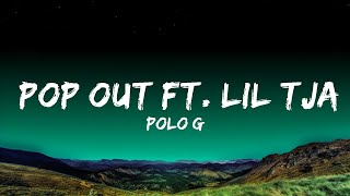 Polo G  Pop Out ft Lil TJay Lyrics Lyrics [upl. by Smiley609]