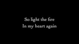 Light The Fire In My Heart Again Lyrics [upl. by Mattheus643]