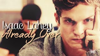 Isaac Lahey  Already Over [upl. by Adna]