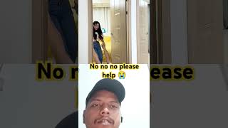 No no no  Please help me 😁😁😂 funnyvideoshortsvideo viralvideo shorts comedy funny [upl. by Weisbart]