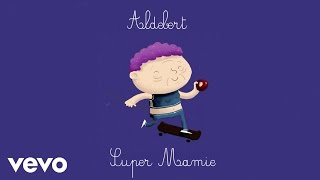 Aldebert  Super mamie Video Lyrics [upl. by Deborah704]