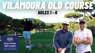 IS THIS THE BEST GOLF COURSE IN THE ALGARVE VILAMOURA OLD COURSE  DAY 2 Part 1 [upl. by Haggerty]