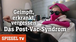 Geimpft erkrankt vergessen Das PostVacSyndrom  SPIEGEL TV [upl. by Gambrell]