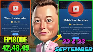 Musk Empire Watch YouTube Video Code 22 September TodayX Empire Watch YouTube Video Episode 49 Code [upl. by Yoral210]