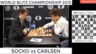 GRECO GAMBIT OPENING CARLSEN vs SOCKO  WORLD BLITZ CHAMPIONSHIP 2015 [upl. by Layney]