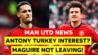 Antony Turkey Bid Maguire 100 Stays Mazraoui Transfer latest  Manchester United Transfer News [upl. by Gregrory]