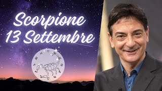 Scorpione ♏️ Loroscopo di Paolo Fox  13 Settembre 2024  Splendida giornata tutte dritte [upl. by Brendan131]