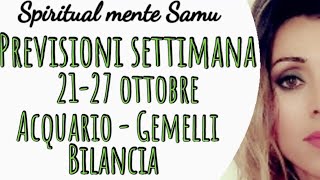 BILANCIA♎ ACQUARIO♒ GEMELLI♊ Previsioni🔮2127 Ottobre 2024🔮 [upl. by Trepur]