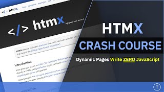 HTMX Crash Course  Dynamic Pages Without Writing Any JavaScript [upl. by Nyleahs103]