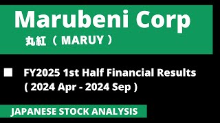 Marubeni Corp  FY2025 1st Half Financial Results [upl. by Hopper]