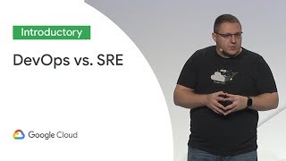 DevOps Vs SRE Competing Standards or Friends Cloud Next 19 [upl. by Ennairb507]