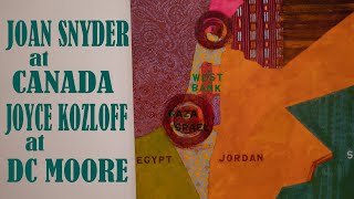 Joan Snyder at CANADA Joyce Kozloff at DC MOORE GALLERY [upl. by Waki]