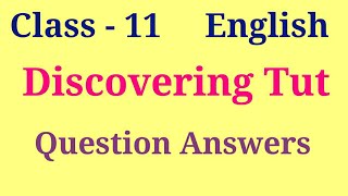 Discovering Tut Question answer  hornbill chapter 3 class 11 question answer [upl. by Aicenra]